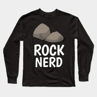 rock nerd Long Sleeve T-Shirt